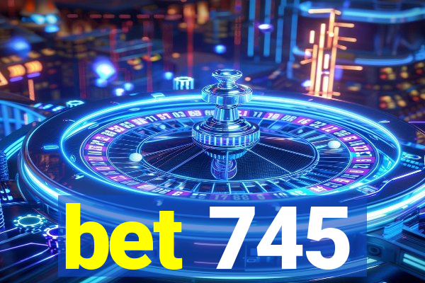 bet 745